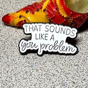 Funny lapel pin -enamel NWOT